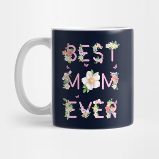 Best Mom Ever Floral Design Mug